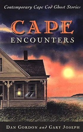 Cape Encounters: Contemporary Cape Cod Ghost Stories. Firsthand stories of haunted houses on Cape Cod.